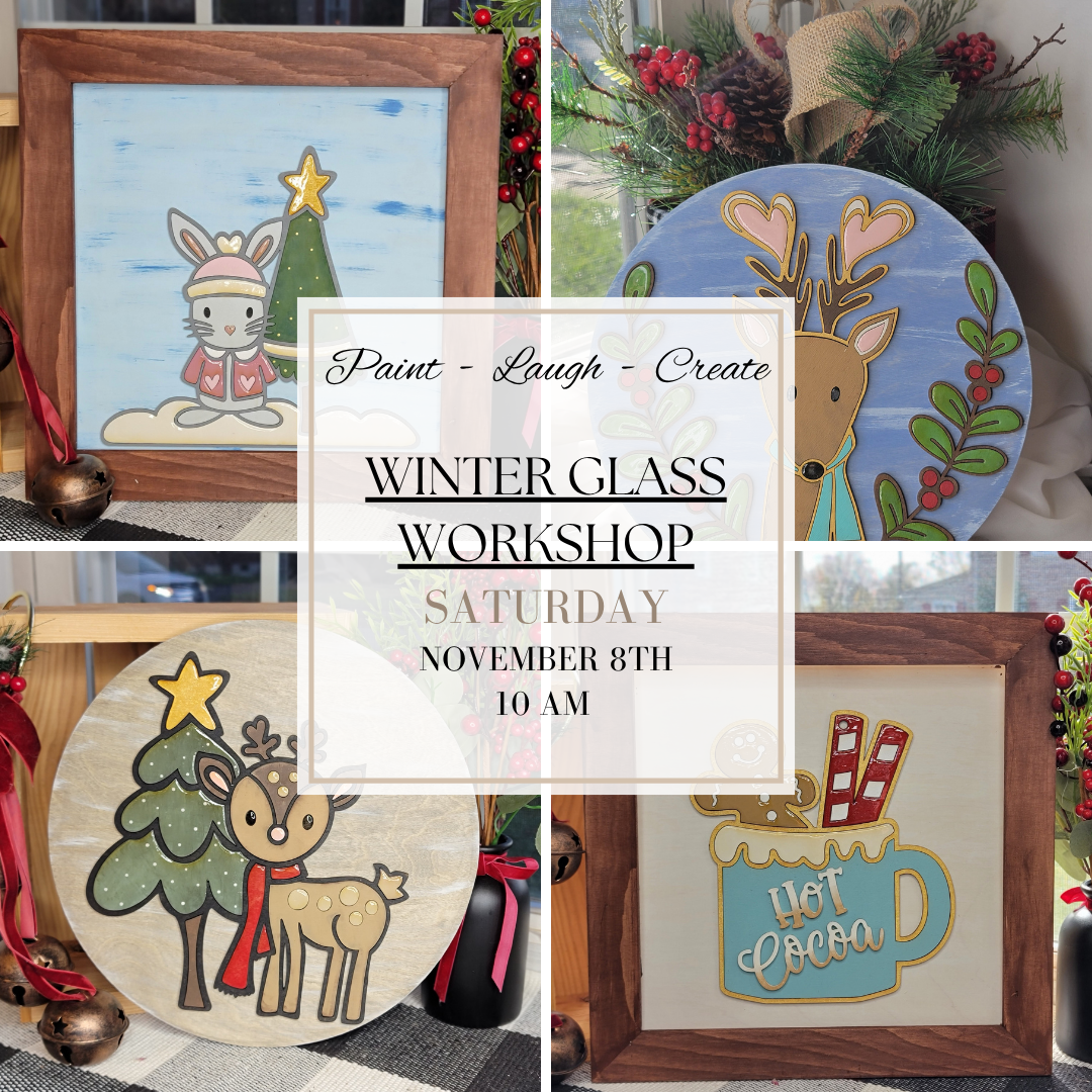 WINTER GLASS WORKSHOP-NOV 8TH,10AM