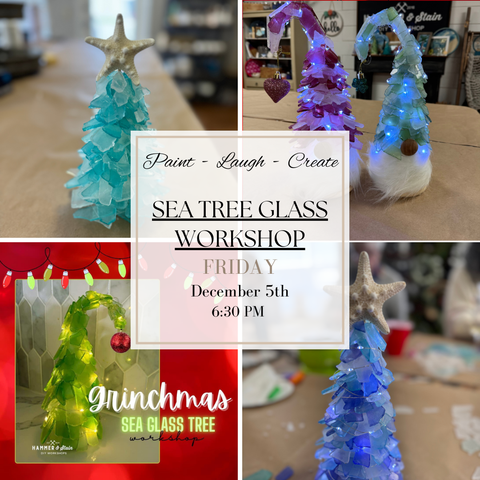 SEA GLASS TREES-DEC 5TH,6:30PM
