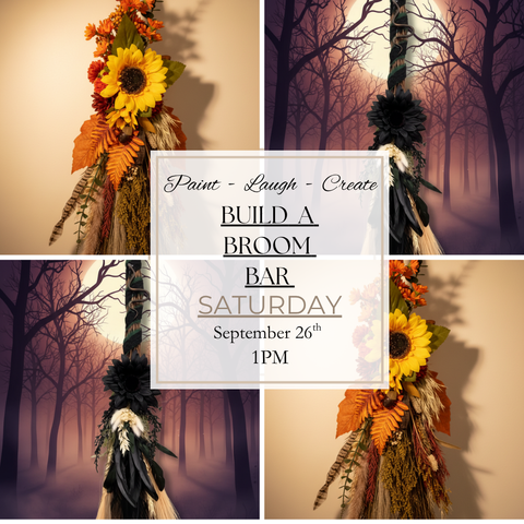 BUILD A BROOM BAR-SEPT 26TH,1PM