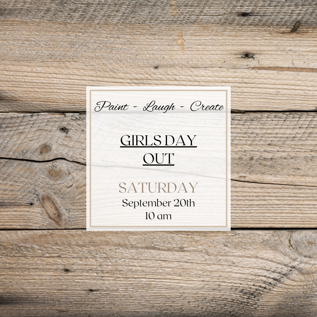 GIRLS DAY OUT-SEPT 20TH, 10AM