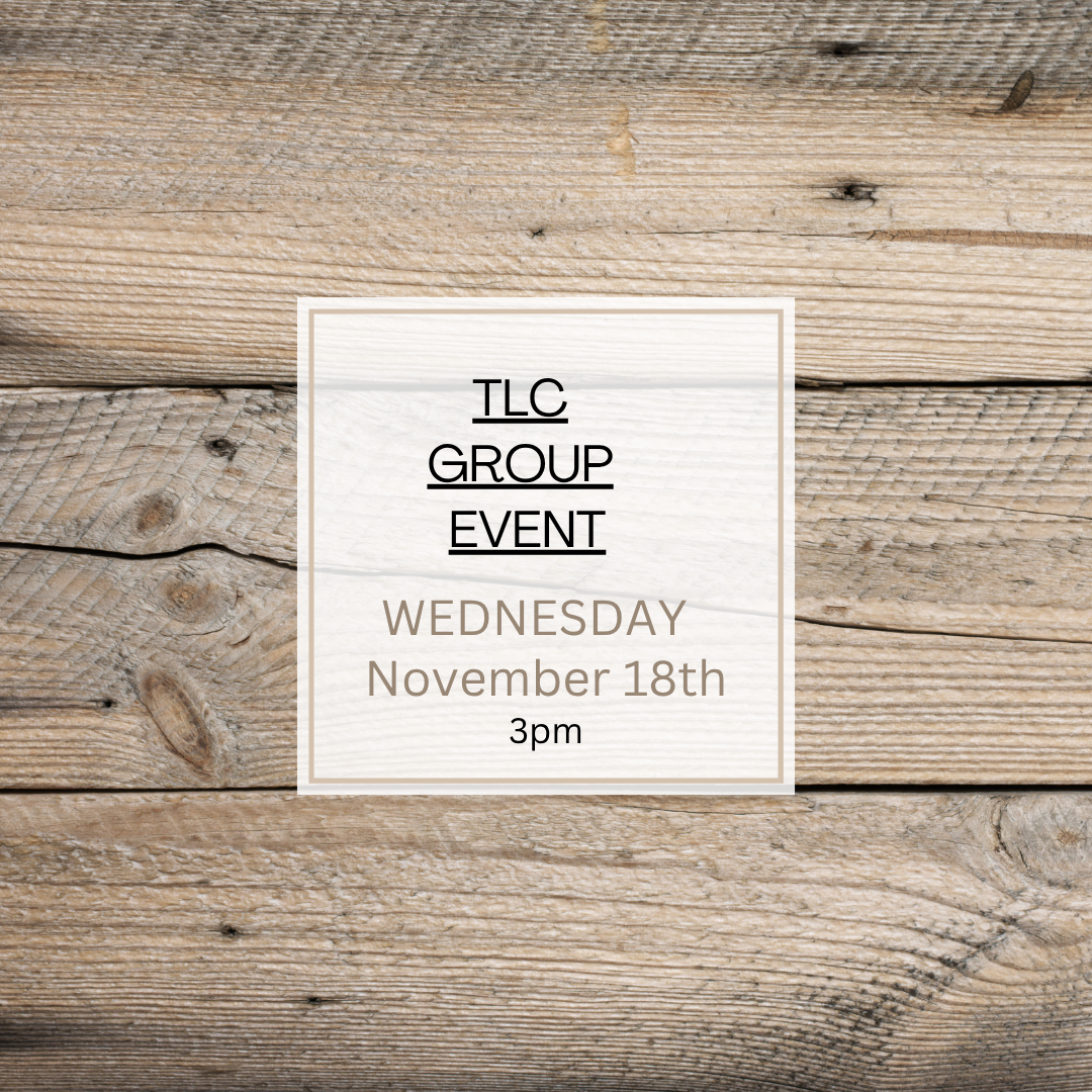 TLC GROUP EVENT-NOV 18TH,3PM