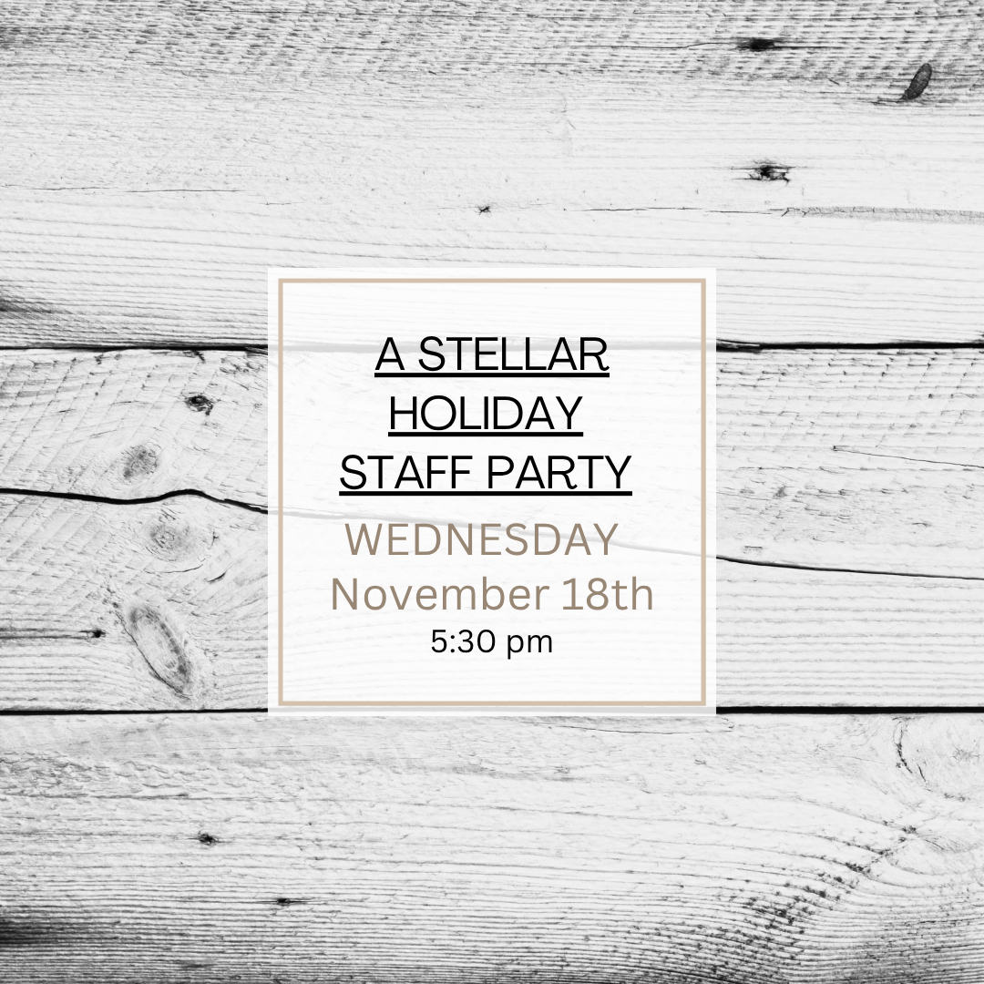 A STELLAR STAFF PARTY-NOV 18TH, 5:30PM