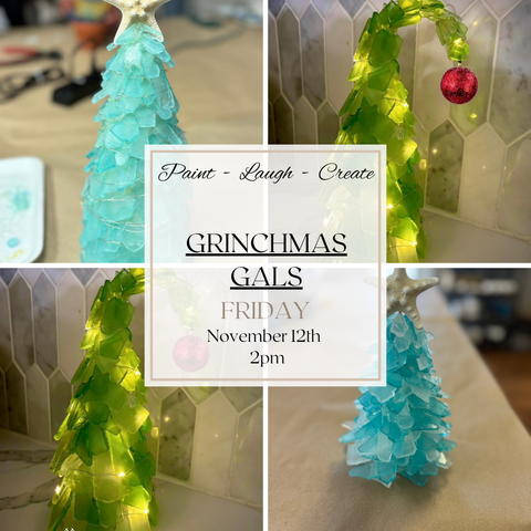 GRINCHMAS GALS-NOV 8TH,2PM