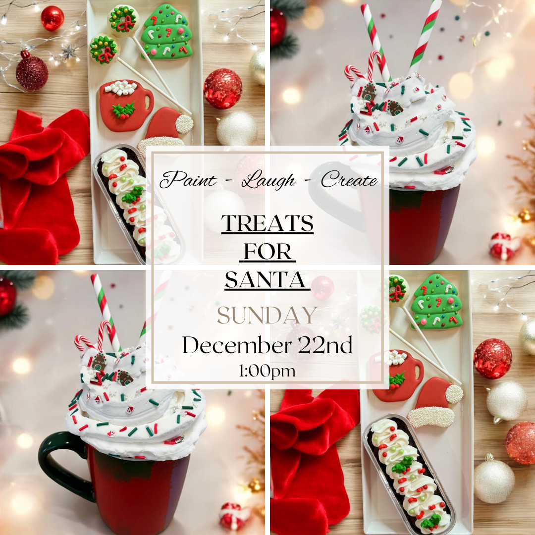 TREATS FOR SANTA-DEC 22ND,1PM