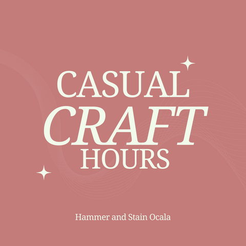 CASUAL CRAFT HOURS-JAN 23RD, 1PM-6PM