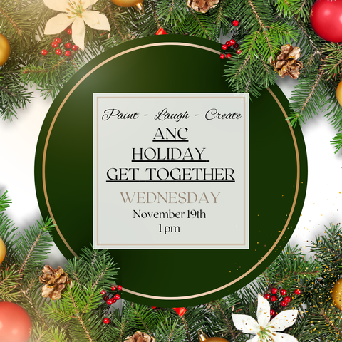 ANC HOLIDAY GET TOGETHER-NOV 19TH,1PM