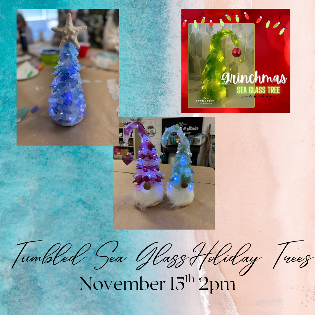 TUMBLED SEA GLASS HOLIDAY TREES-NOV 15TH,2PM