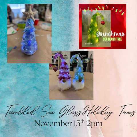 TUMBLED SEA GLASS HOLIDAY TREES-NOV 15TH,2PM