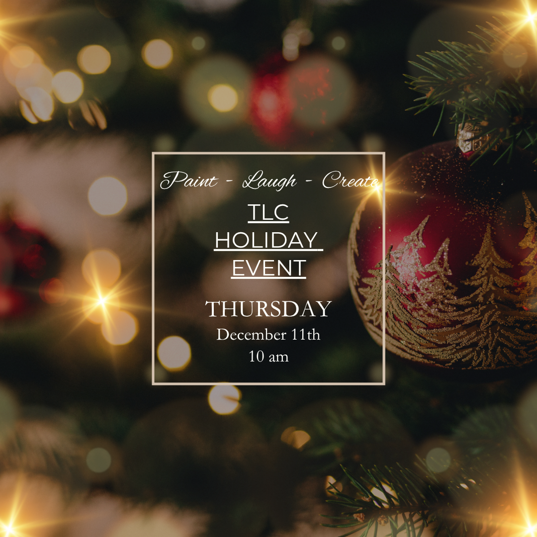 TLC HOLIDAY EVENT-DEC 11TH,10AM