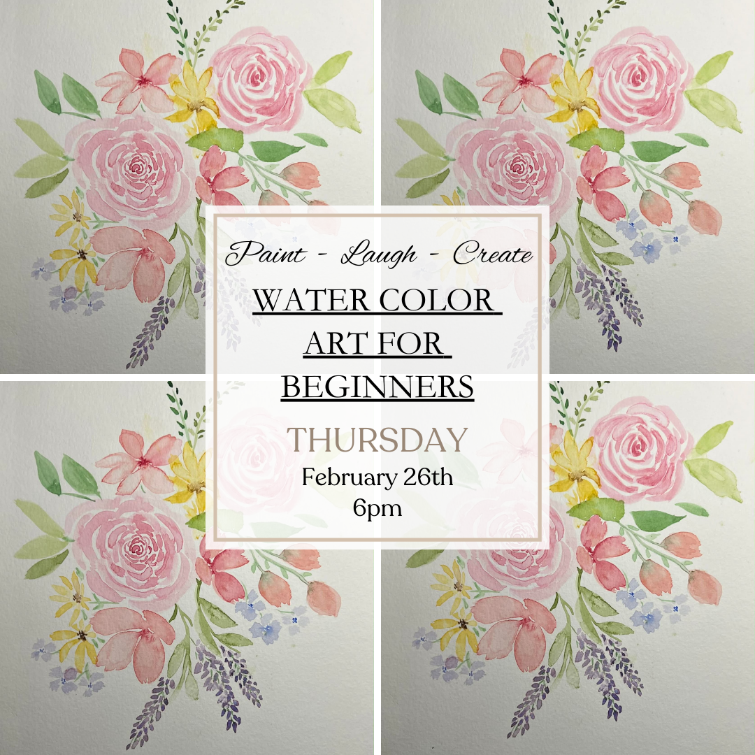 WATERCOLOR ART-FEB 26TH,6PM