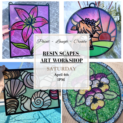 RESIN GLASS ART-APR 4TH,1PM