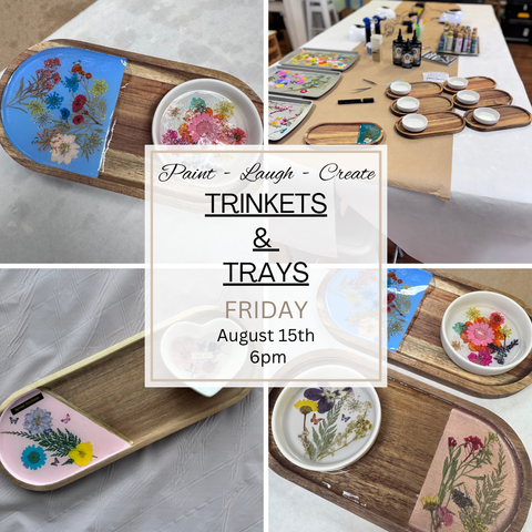 TRINKETS & TRAYS-APR 9TH,6:30PM