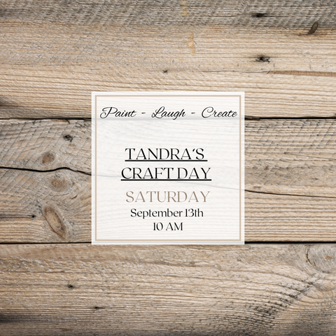 TANDRA'S CRAFT DAY-SEPT 13TH,10AM