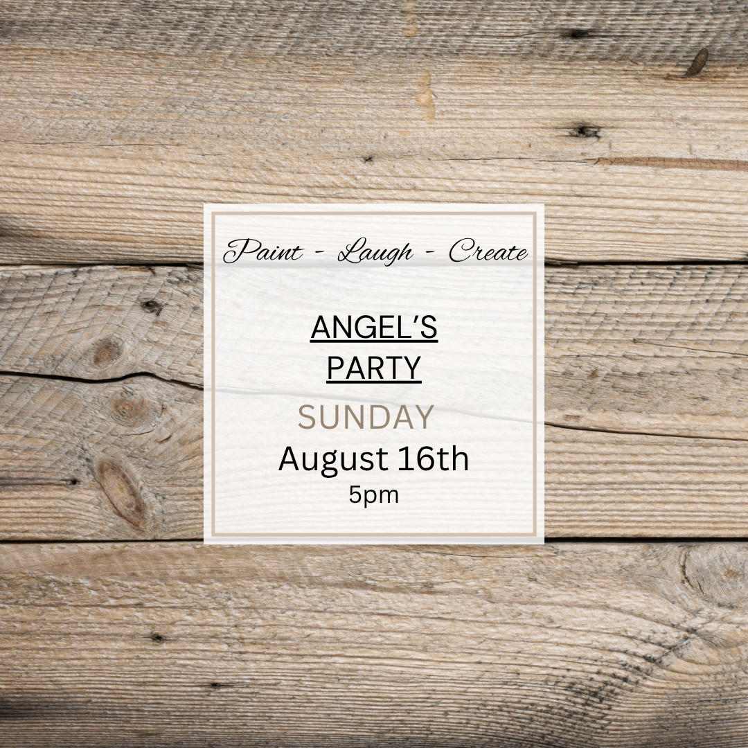 ANGEL'S PARTY-AUG 16TH,5PM