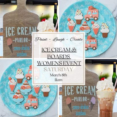 ICE CREAM & BOARDS WOMENS EVENT-MAR 8TH,11AM