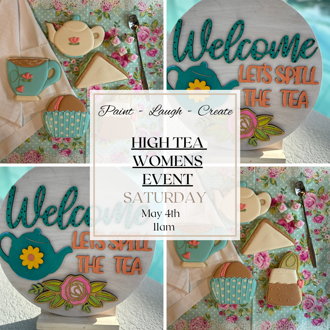 HIGH TEA WOMENS COOKIE EVENT- SAT MAY 4TH 11AM